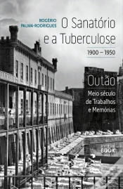 Capa do artigo O Sanatório e a Tuberculose, 1900-1950