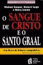 O Sangue de Cristo e o Santo Graal - Preview