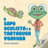 O Sapo Oculista e a Tartaruga Voadora