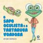 O Sapo Oculista e a Tartaruga Voadora - Preview