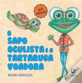 O Sapo Oculista e a Tartaruga Voadora