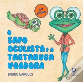 O Sapo Oculista e a Tartaruga Voadora