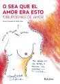 O Sea Que El Amor Era Esto - Preview