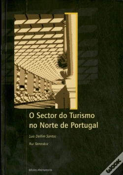 Capa do artigo O Sector do Turismo no Norte de Portugal