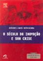 O Século da Inovação e sua Crise - Preview