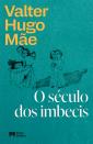O século dos imbecis