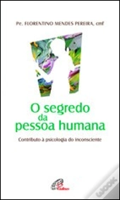 O Segredo da Pessoa Humana