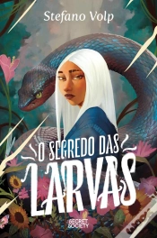 Capa do artigo O Segredo Das Larvas