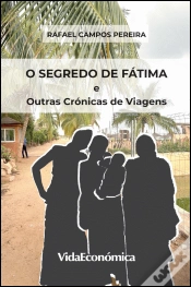 Capa do artigo O Segredo de Fátima e outras Crónicas de Viagens