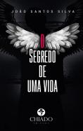 O Segredo de Uma Vida
