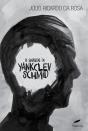O Segredo De Yankclev Schmid - Preview
