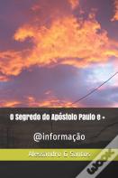 O Segredo Do Apostolo Paulo E +