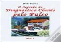 O Segredo do Diagnóstico Chinês pelo Pulso