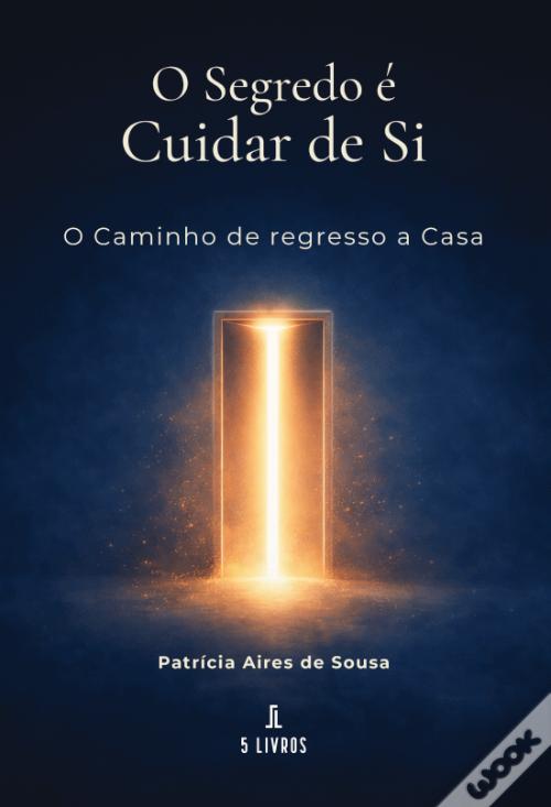 O Segredo É Cuidar de Si