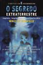 O Segredo Extraterrestre - Preview