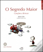O Segredo Maior - Canções a Brincar