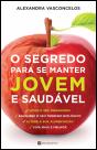O Segredo para se Manter Jovem e Saudável - Preview