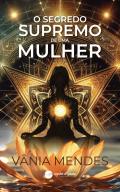 O Segredo Supremo de uma Mulher