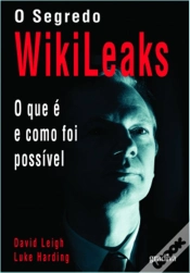 Capa do artigo O Segredo Wikileaks - O Que É e Como Foi Possível