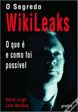 Capa do artigo O Segredo Wikileaks - O Que É e Como Foi Possível