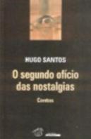 O Segundo Ofício das Nostalgias