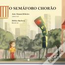 O Semáforo Chorão