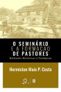O Seminário E A Formação De Pastores - Preview