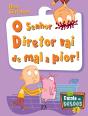 O Senhor Diretor Vai de Mal a Pior! - Preview