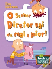 O Senhor Diretor Vai de Mal a Pior!