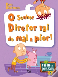 Capa do artigo O Senhor Diretor Vai de Mal a Pior!