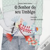 O Senhor do Seu Umbigo