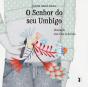 O Senhor do Seu Umbigo - Preview