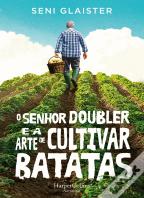O Senhor Doubler e a Arte de Cultivar Batatas