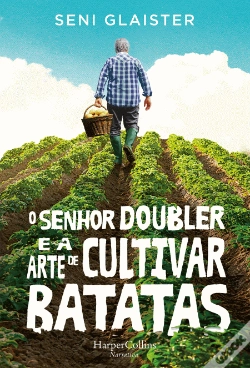 Capa do artigo O Senhor Doubler e a Arte de Cultivar Batatas