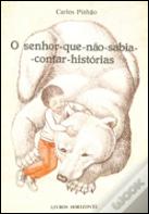 O Senhor que Não Sabia Contar Histórias