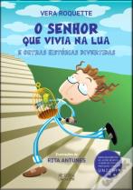 O Senhor Que Vivia na Lua e Outras Histórias Divertidas