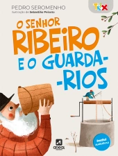 O Senhor Ribeiro e o Guarda-Rios