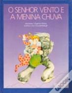 O Senhor Vento e a Menina Chuva