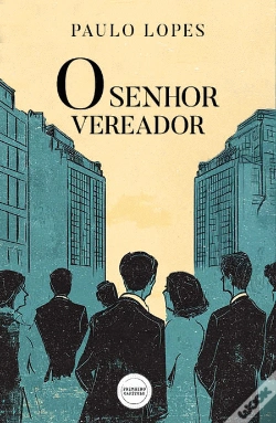 Capa do artigo O Senhor Vereador