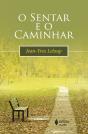 O Sentar e o Caminhar - Preview