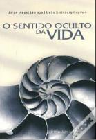 O Sentido Oculto da Vida