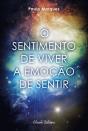 O Sentimento de Viver a Emoção de Sentir - Preview