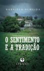 O Sentimento e a Tradição - Preview