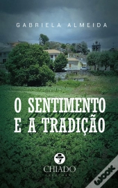 O Sentimento e a Tradição