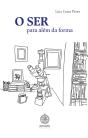 O Ser para Além da Forma - Preview