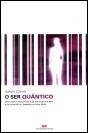 O Ser Quântico - Preview