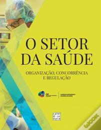 O Setor da Saúde