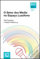 O Setor dos Media no Espaço Lusófono