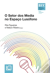 Capa do artigo O Setor Dos Media No Espaço Lusófono