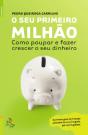 O Seu Primeiro Milhão - Preview